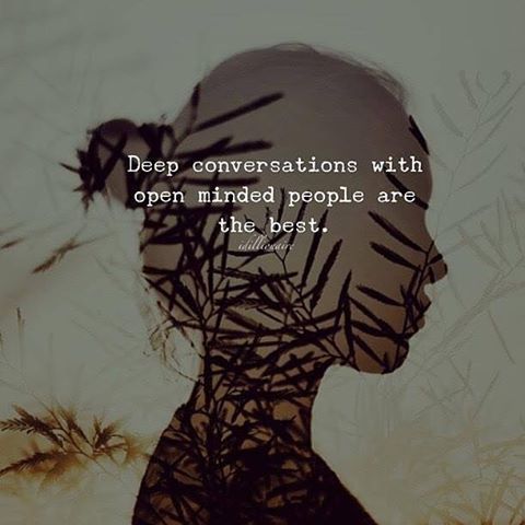 209683-Deep-Conversations-With-Open-Minded-People-Are-The-Best